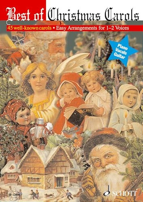 Best Of Christmas Carols - 45 Well-Known Carols: One Or Two Voices-..