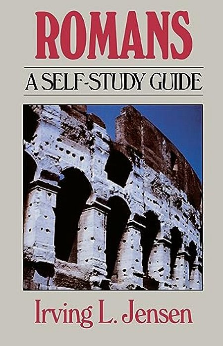 Romans- Jensen Bible Self Study Guide-..
