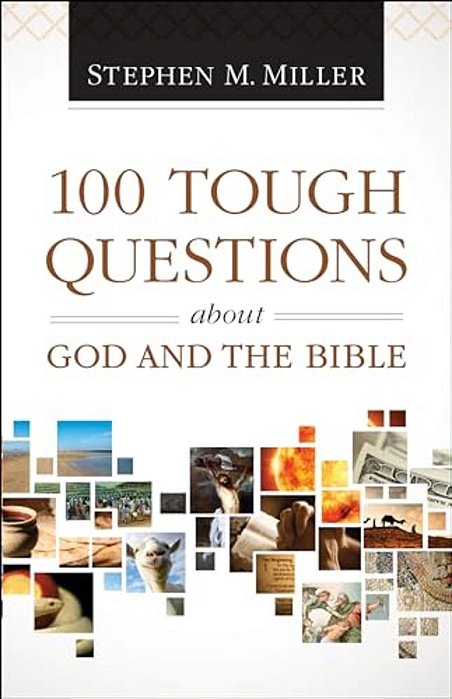 100 Tough Questions About God And The Bible-..