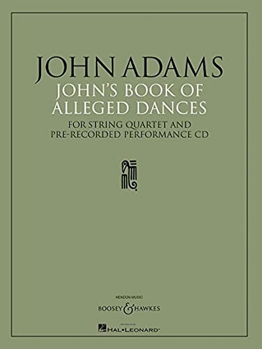 John's Book Of Alleged Dances: For String Quartet And Pre-Recorded Performance CD [With CD]-..