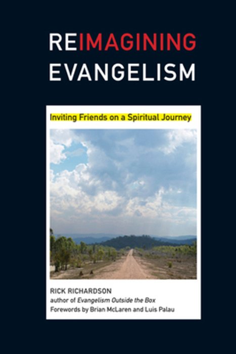 Reimagining Evangelism: Inviting Friends On A Spiritual Journey-..