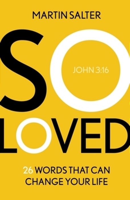So Loved: 26 Words That Can Change Your Life-..
