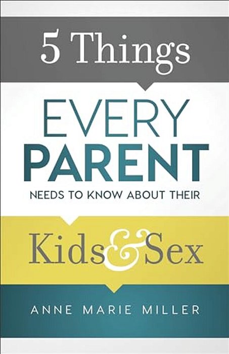 5 Things Every Parent Needs To Know About Their Kids And Sex-..