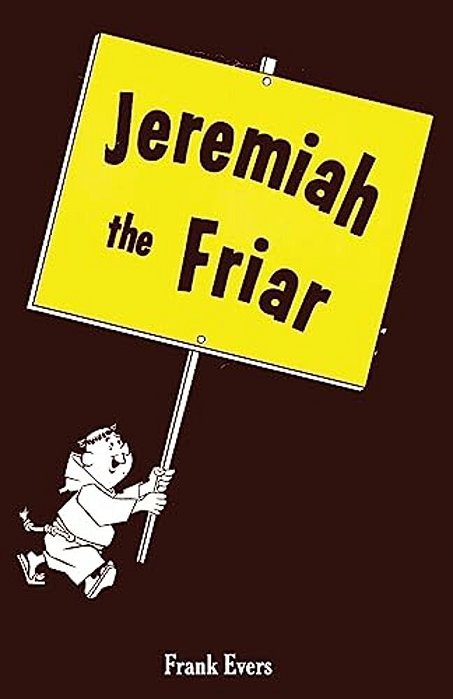 Jeremiah The Friar-..