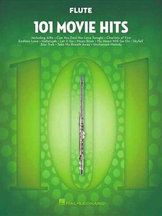 101 Movie Hits For Flute Sheet Music Songbook Instrumental Folio For All Levels Includes My Heart Will Go On, Mission Impossible, Eye Of The Tiger, Th-..