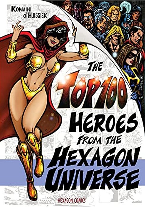 The Top 100 Heroes From The Hexagon Universe-..