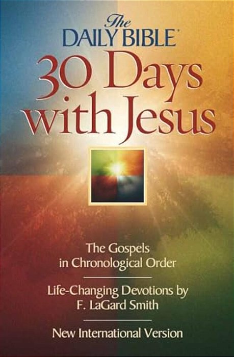 Daily Bible 30 Days With Jesus-Niv: The Gospels In Chronological Order-..