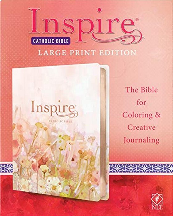 Inspire Catholic Bible Nlt Large Print (Leatherlike, Pink Fields With Rose Gold): The Bible For Coloring & Creative Journaling-..