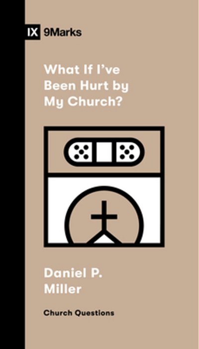 What If I'Ve Been Hurt By My Church?-..