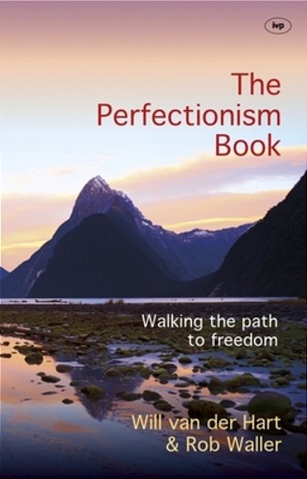 The Perfectionism Book: Walking The Path To Freedom-..