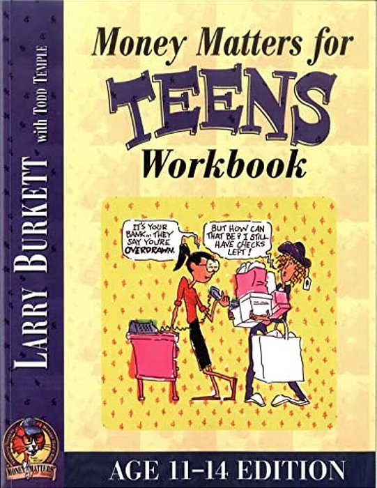 Money Matters Workbook For Teens (Ages 11-14)-..
