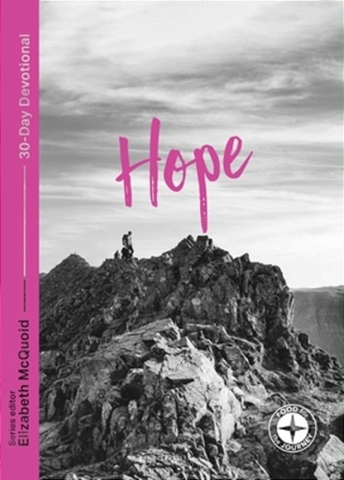 Hope: Food For The Journey: 30-Day Devotional-..