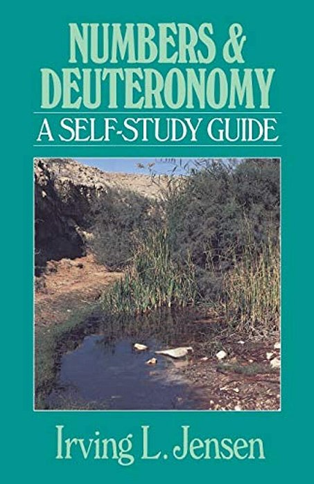 Numbers & Deuteronomy: A Self-Study Guide-..