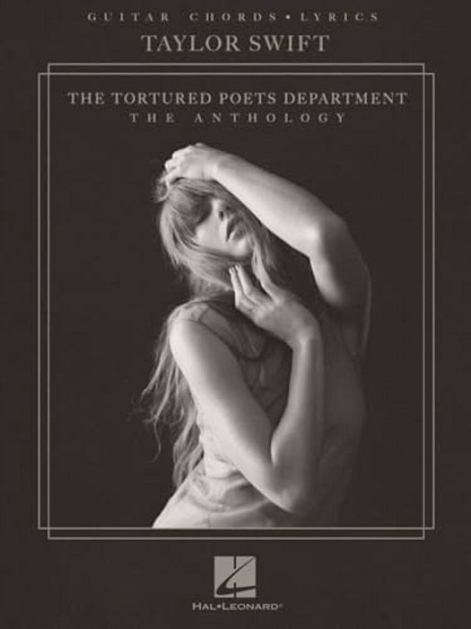 Taylor Swift - The Tortured Poets Department: The Anthology - Guitar Chords With Lyrics Songbook-..