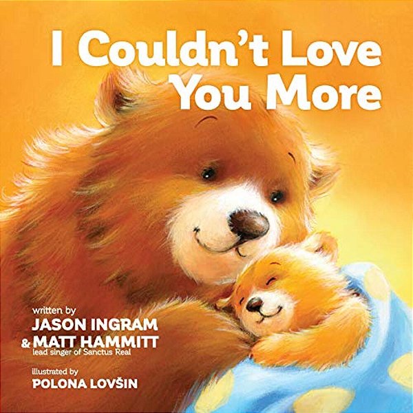 I Couldn't Love You More-..