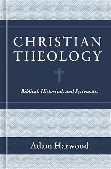 Christian Theology: Biblical, Historical, And Systematic-..