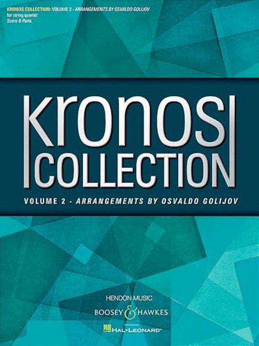 Kronos Collection - Volume 2: Arrangements By Osvaldo Golijov String Quartet-..