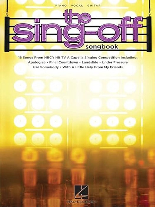 The Sing-Off Songbook: 18 Songs From Nbc's Hit Tv A Cappella Singing Competition-..