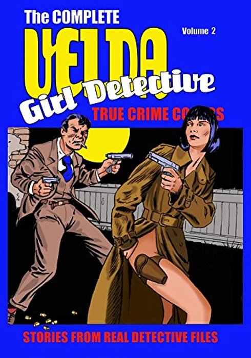 Velda: The Complete Velda, Girl Detective Volume Two-..