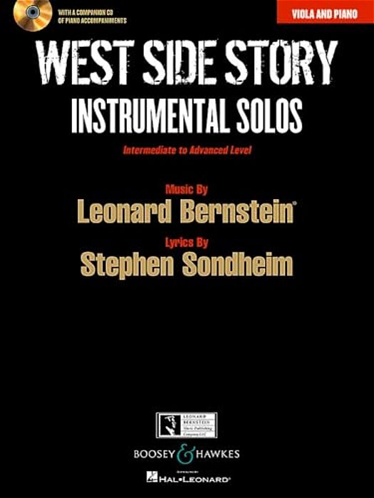 West Side Story Instrumental Solos: Arranged For Viola And Piano With A CD Of Piano Accompaniments-..