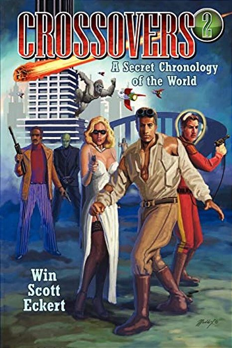 Crossovers: A Secret Chronology Of The World (Volume 2)-..