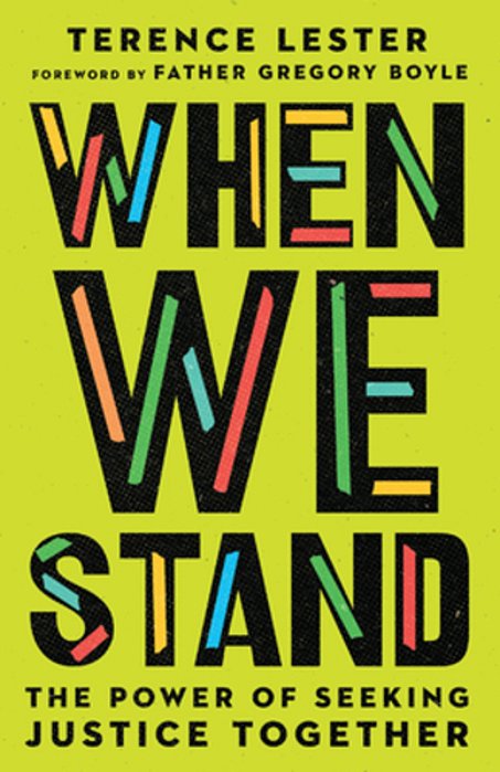When We Stand: The Power Of Seeking Justice Together-..