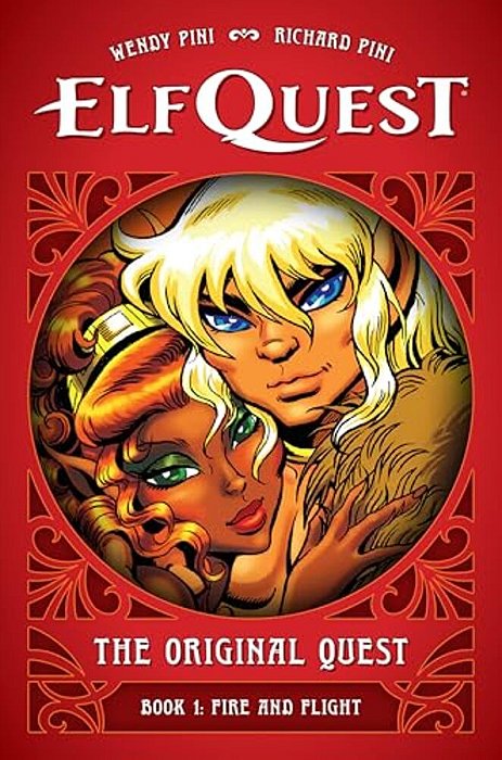 Elfquest: The Original Quest: Book 1--Fire And Flight-..