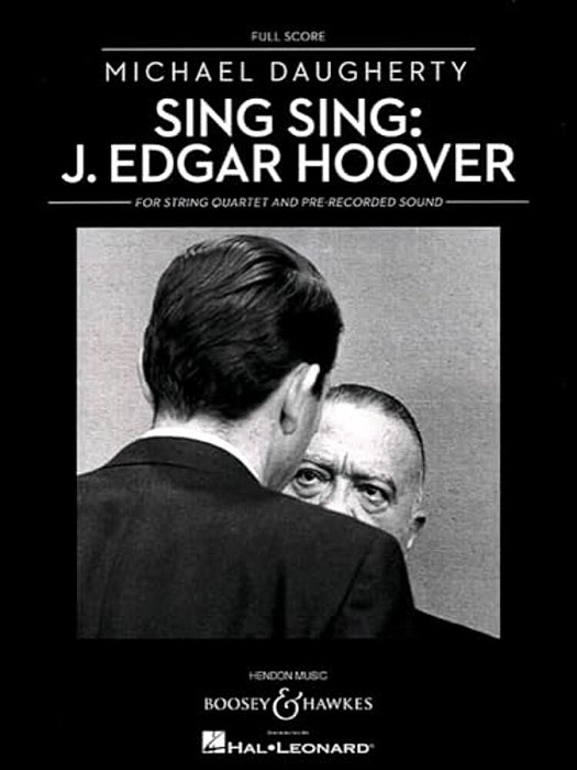 Sing Sing: J. Edgar Hoover: String Quartet And Pre-Recorded Sound-..