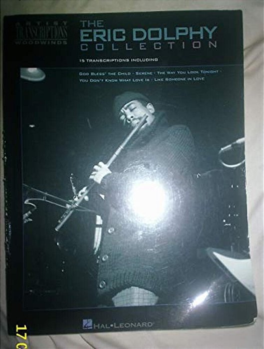 The Eric Dolphy Collection: Artist Transcriptions - Woodwinds-..