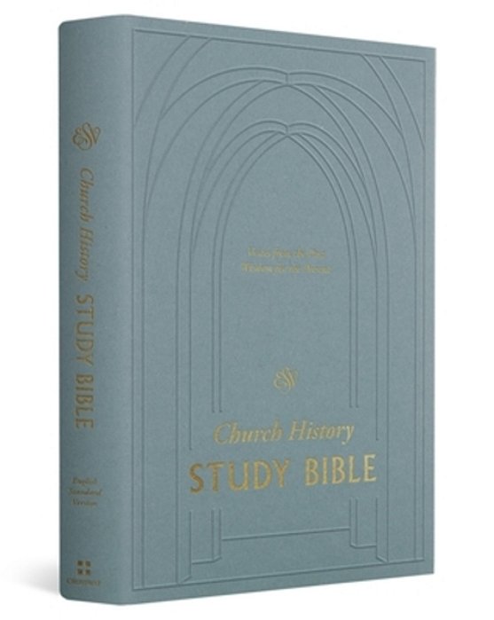 Esv Church History Study Bible: Voices From The Past, Wisdom For The Present (Hardcover)-..