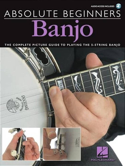 Absolute Beginners - Banjo The Complete Picture Guide To Playing The Banjo - Book/Online Audio - 5-String Banjo Book For Adults And Kids - Banjo Music-..