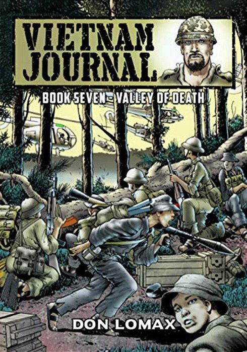 Vietnam Journal - Book Seven: Valley Of Death-..