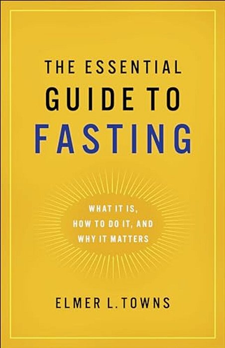 Essential Guide To Fasting-..