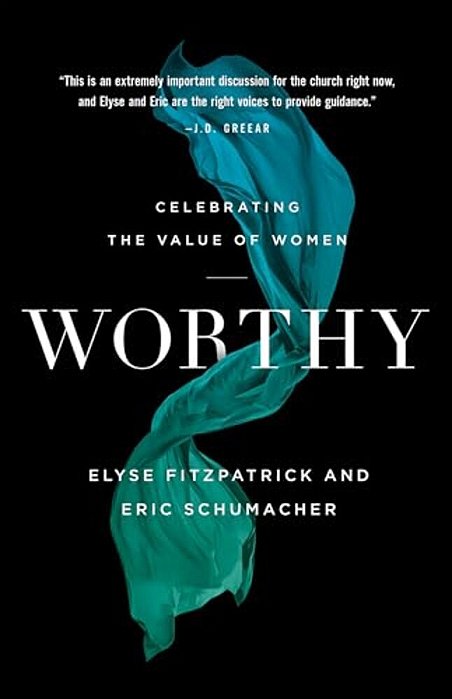 Worthy: Celebrating The Value Of Women-..