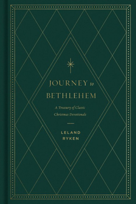 Journey To Bethlehem: A Treasury Of Classic Christmas Devotionals-..