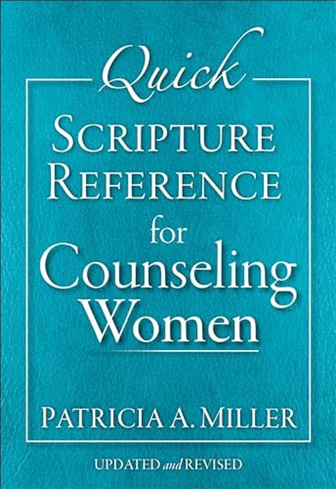 Quick Scripture Reference For Counseling Women-..