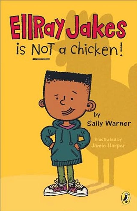 Ellray Jakes Is Not A Chicken!-..