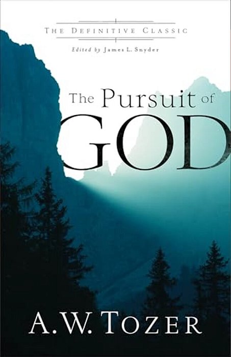 The Pursuit Of God-..