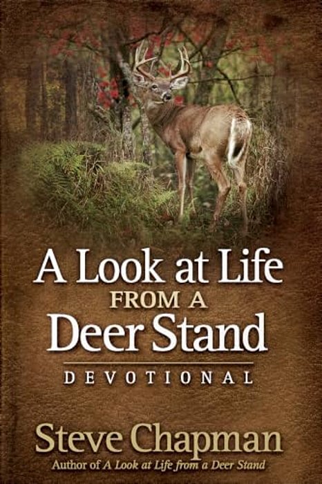 A Look At Life From A Deer Stand Devotional-..