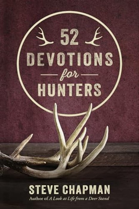 52 Devotions For Hunters-..