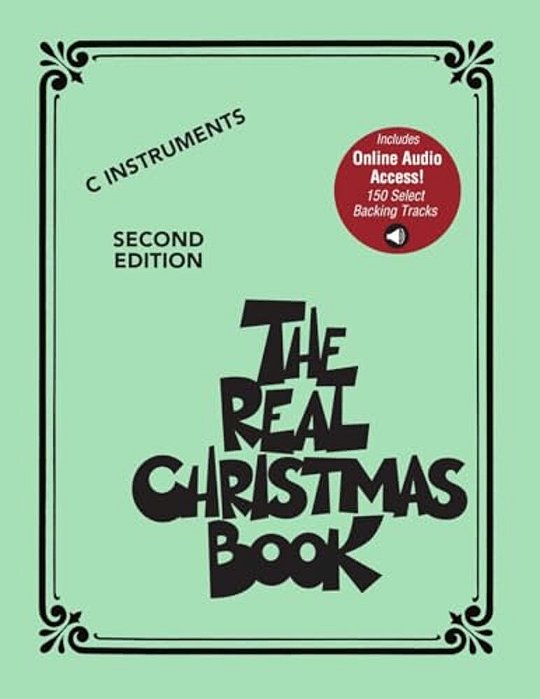 The Real Christmas Book Play-Along: C Edition - Second Edition Songbook With 150 Select Backing Tracks-..