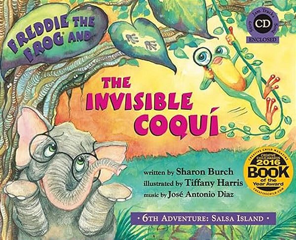 Freddie The Frog And The Invisible Coqui-..