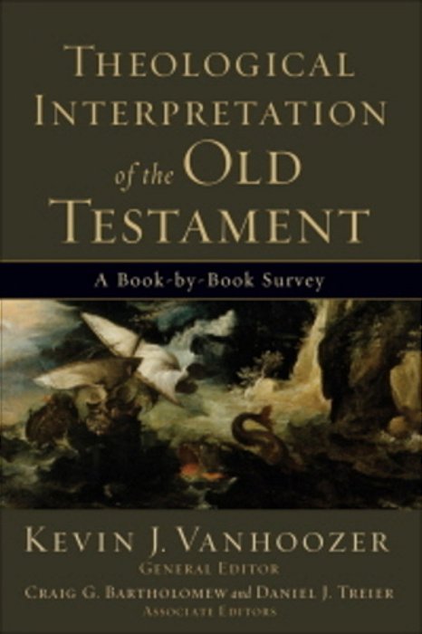 Theological Interpretation Of The Old Testament: A Book-By-book Survey-..