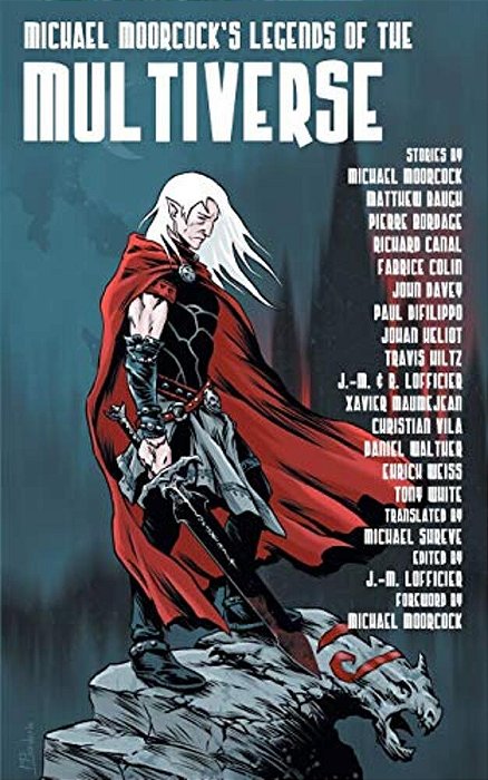 Michael Moorcock's Legends Of The Multiverse-..