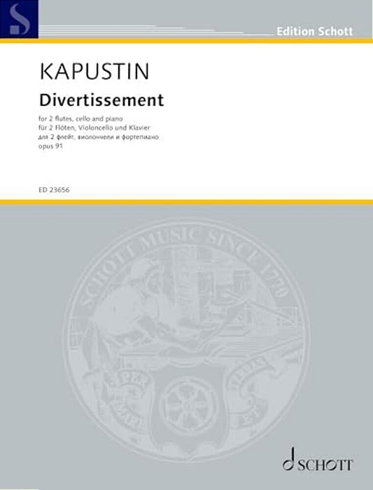 Kapustin: Divertissement Op. 91 For 2 Flutes, Cello, Piano Score And Parts-..
