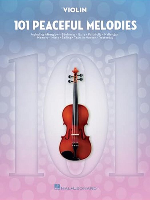 101 Peaceful Melodies: For Violin-..