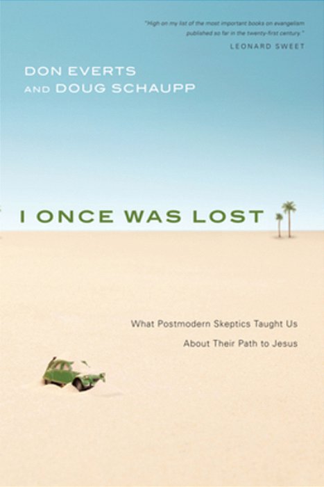 I Once Was Lost: What Postmodern Skeptics Taught US About Their Path To Jesus-..