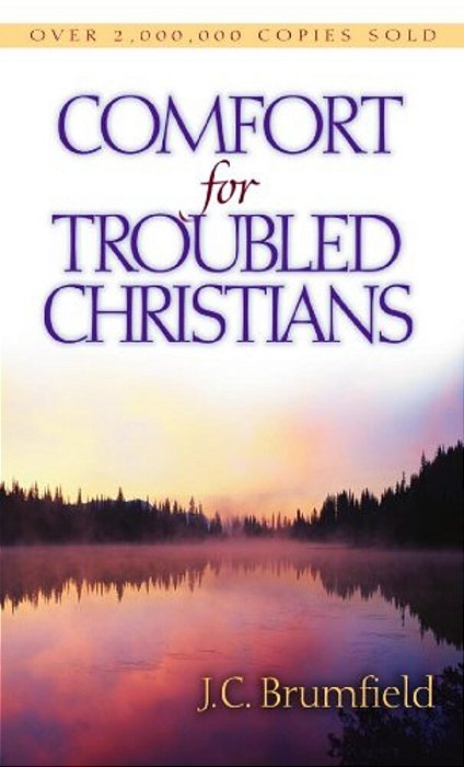 Comfort For Troubled Christians-..