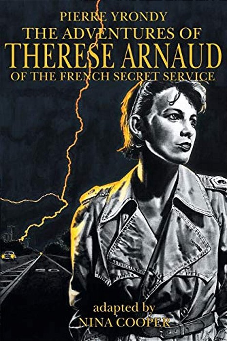 The Adventures Of Therese Arnaud Of The French Secret Service-..