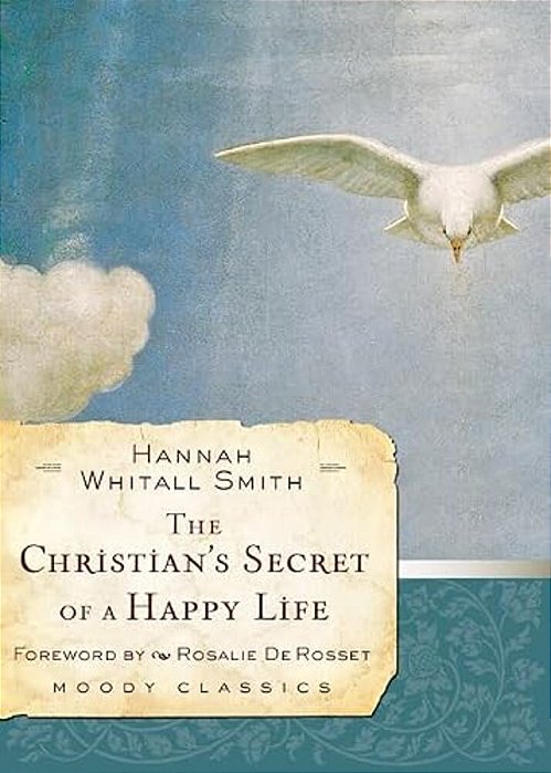 The Christian's Secret Of A Happy Life-..